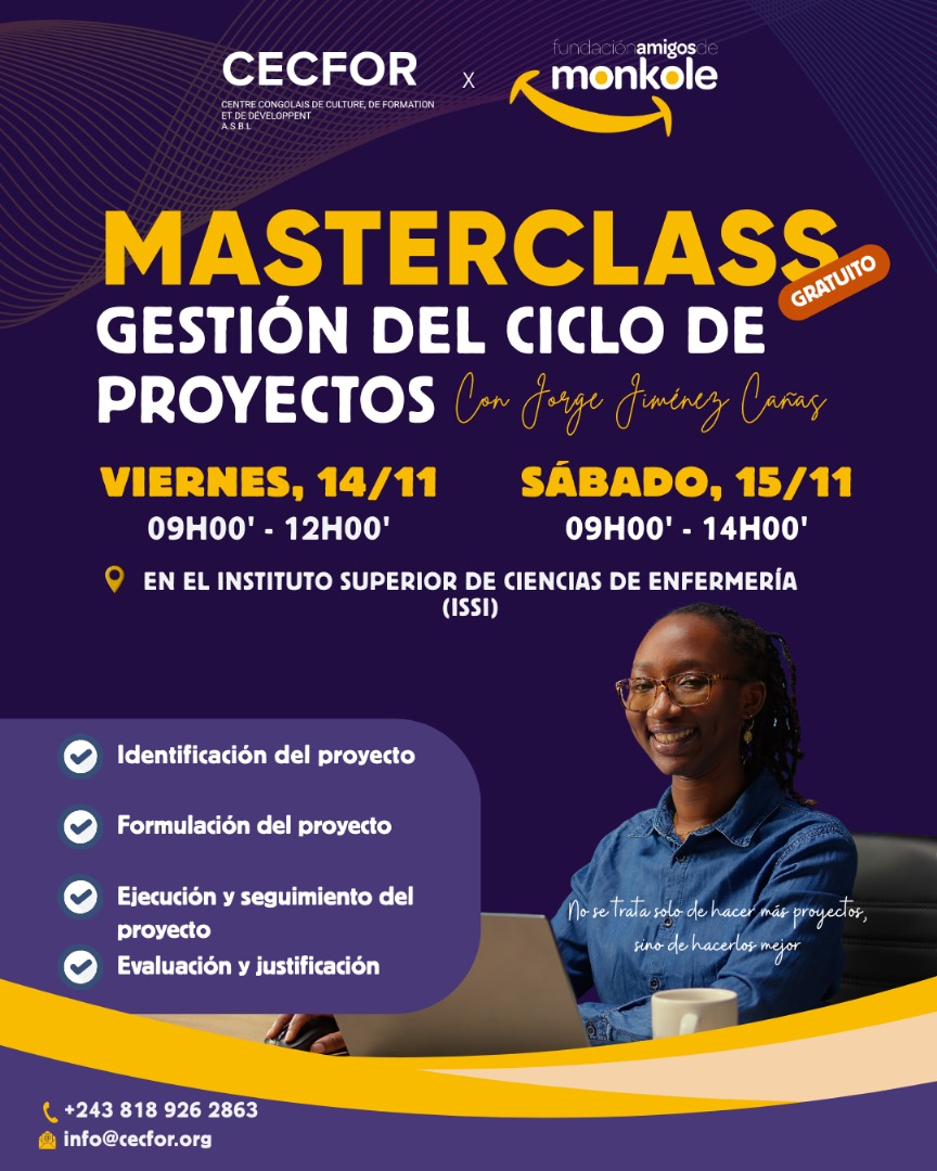 “No se trata solo de hacer más proyectos, sino de hacerlos mejor.” La Fundación Amigos de Monkole y el CECFOR organizan en Kinshasa una Masterclass gratuita sobre Gestión del Ciclo de Proyectos para fortalecer las capacidades locales en salud, educación y desarrollo social.